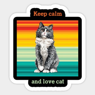 Cat t shirt - Keep calm and love cat Sticker